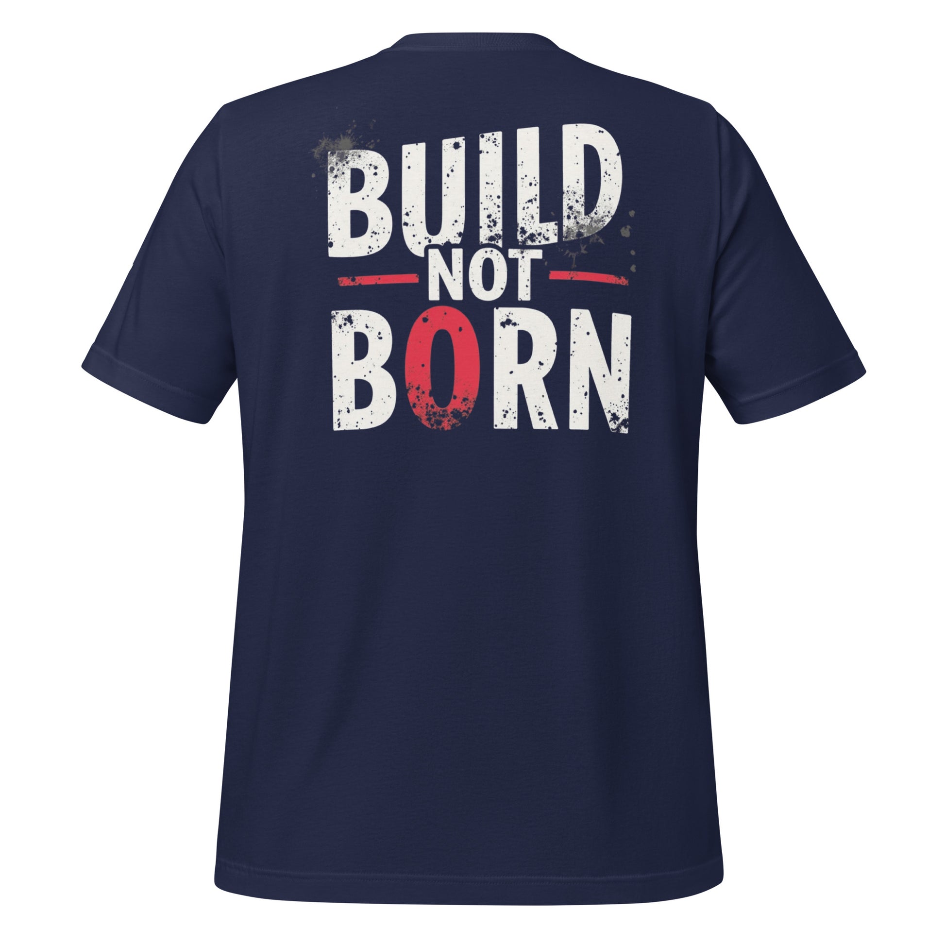 navy Build Not Born gym t-shirt back view with bold motivational text design in white and red